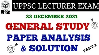 UPPSC LECTURER EXAM GENERAL STUDIES PAPER ANALYSIS PART-1