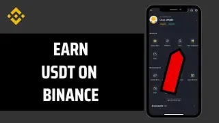 How To Earn USDT On Binance