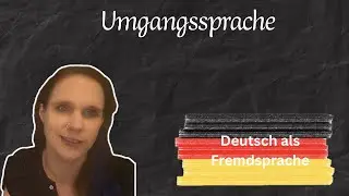 Umgangssprache im Deutschen