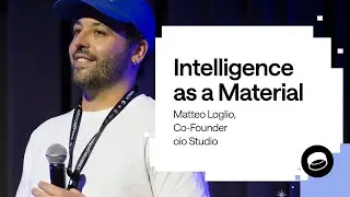 Matteo Loglio: Intelligence as a Material