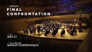 Final Confrontation (Live at Montreal's Maison Symphonique) - Max LL