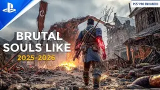 TOP 15 HARDCORE Souls-Like games with BRUTAL COMBAT coming in 2025 and 2026