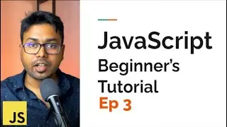 From Beginner to JavaScript Developer | Episode 3 | Variables