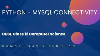 PYTHON MYSQL CONNECTIVITY PROGRAMS | MYSQL | CBSE | CLASS 12 | COMPUTER SCIENCE | BOARD EXAM