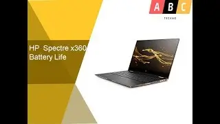 HP  Spectre x360 Battery Life