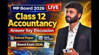 MP Board 2026 Class 12 Accountancy Answer Key LIVE | Solved Paper Discussion | Board Exam 2026