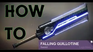 How to get Falling Guillotine in Destiny 2 Season of Arrivals