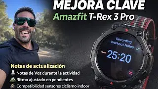 Mejora clave en el Amazfit T-Rex 3 Pro | Nueva actualizaci&oacute;n