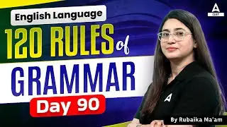 120 English Grammar Rules for CUET 2024 Language Test | Class 90 | By Rubaika Ma'am