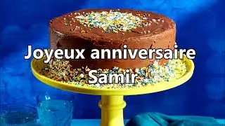 CHANSON - JOYEUX ANNIVERSAIRE Samir (1)