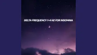 Delta Brainwaves for Lucid Dreams & Relaxation
