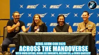 Across the MandoVerse w/ Omid Abtahi, Diana Lee Inosanto, Nelson Lee, & Chris Bartlett