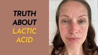 The Truth About Lactic Acid