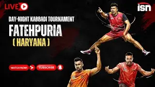 LIVE - Fatehpuria (Sirsa, Haryana) | National Style Kabbadi Tournament 2025 | India Sports Network