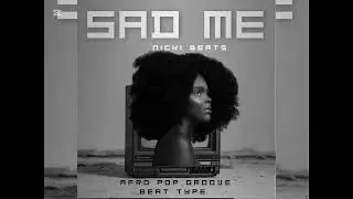 Sad me - Afro pop groove beat ( Dj Boat, Dj Shanski) 2025 