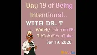 31 days of being intentional: Day 19