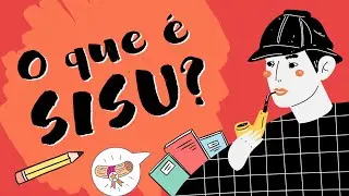 O QUE &Eacute; SISU? Como entrar em uma universidade p&uacute;blica fazendo o Enem | Explicando do Zero