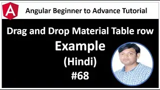 Angular Tutorial for Beginners 68: Drag Drop Material Table Row in Hindi |  Real time Example