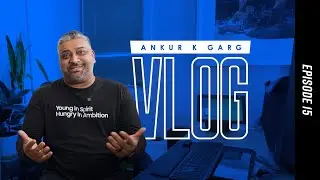 Raw Vlogs by Ankur K Garg &ndash; EP15 &ndash; I Finally Built an Office That Feels Like Me
