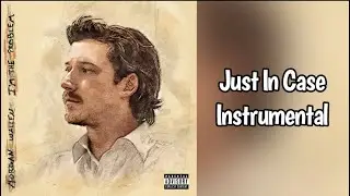 Just In Case - Morgan Wallen Instrumental