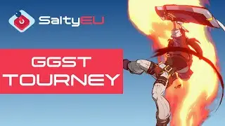 SaltyEU Guilty Gear Strive Tournament #99_27 (A.B.A. Baiken Johnny Leo Millia Nagoriyuki Sin Sol)