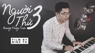 Người Thứ Ba / PIANO VERSION / FILM BY BINZ TK
