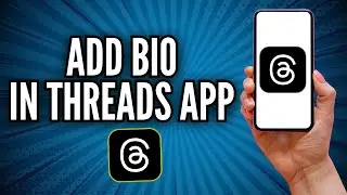 How to Add Bio on Threads Apps (Quick & Easy) | Add Instagram Threads Bio
