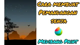 CARA MEMBUAT EFEK LANGIT SENJA: [MEDIBANG PAINT ANDROID]