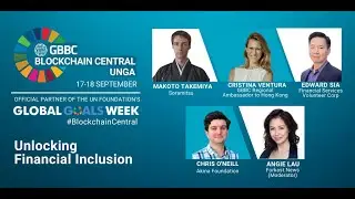Unlocking Financial Inclusion - GBBC Blockchain Central UNGA 2020