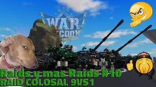 🪖RAIDS Y MAS RAIDS #10🪖|⚜️RAID COLOSAL 9VS1⚜️|🔥PROBANDO EL NUEVO K9 THUNDER🔥