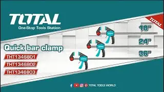 TOTAL Quick bar clamp THT1346801 THT1346802 THT1346803