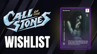 What I Want To See In Call of The Stones | Wonders of The First Trading Card Game