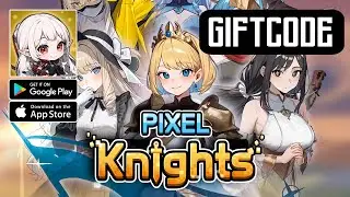 Pixel Knights: Idle RPG Gameplay & All Giftcode - Official Release Android iOS