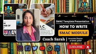 #sharevery #SMAC #ModuleWriting - Introducing SMAC Template(PART-1) - COACH SARAH (AD of SMAC - USA)