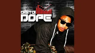 Digital Dope