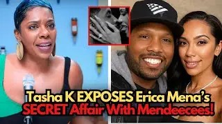 LEAKED VOICE NOTES! Tasha K EXPOSES Erica Mena&rsquo;s SECRET Affair With Mendeecees!