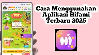 [UPDATE] Cara Menggunakan Aplikasi Hifami Terbaru 2025 | Cara Mendapatkan Uang Aplikasi HiFami