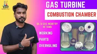 Gas Turbine - Combustion Chamber Basics | Components, Types & Working | SGT 300/SGT400 | Tamil