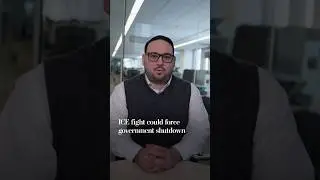 ICE fight could force government shutdown