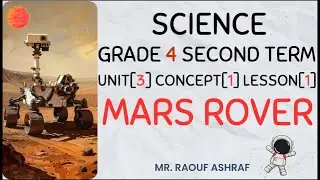 Grade 4 | Science | Unit 3 - Concept 1 - Lesson 1 - Mars rover