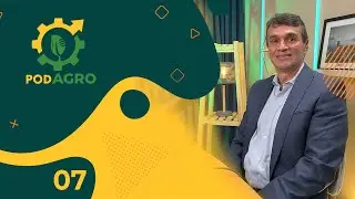 #007 POD AGRO • SAÚDE, PREVENÇÃO E TECNOLOGIA NO CAMPO