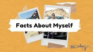 Alex Calle Vlog Series: Facts About Myself