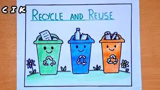 Recycle and Reuse Drawing | 3 Dustbin Poster Making Idea | Easy Save Environment Drawing
