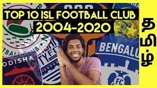 Top 10 ISL Football Club in History (தமிழ்)