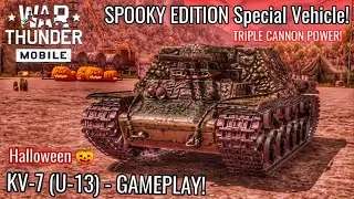 War Thunder Mobile NEW KV-7 Special HALLOWEEN Vehicle - TRIPLE CANON POWER! - Gameplay
