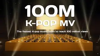 Top 38 fastest K-pop music videos to reach 100 million views