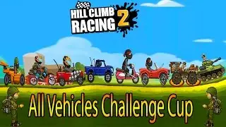 Hill Climb Racing 2 - Challenge Cup All 8 Vehicles Android Gameplay 2017
