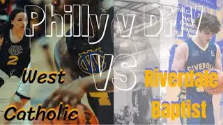 Riverdale Baptist  vs. West Catholic