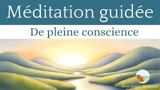 M&eacute;ditation 10 min de pleine conscience - guide facile et court