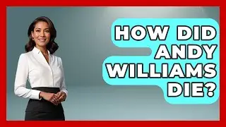 How Did Andy Williams Die? - Im a 50s Baby